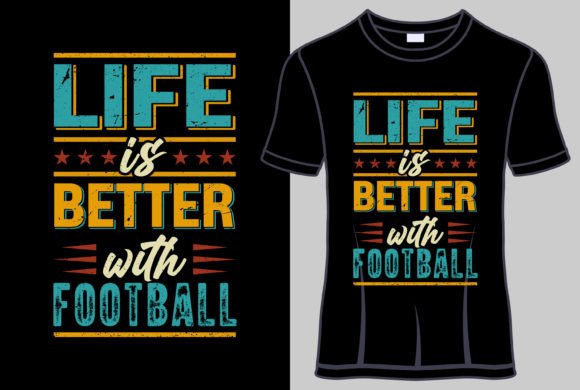 Life is Better with Football Typography