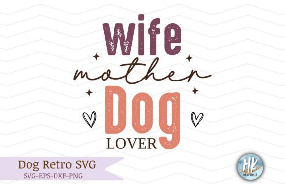 Wife Mother Dog Lover Retro SVG Review